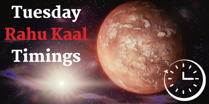 Tuesday Rahu Kaal Timings